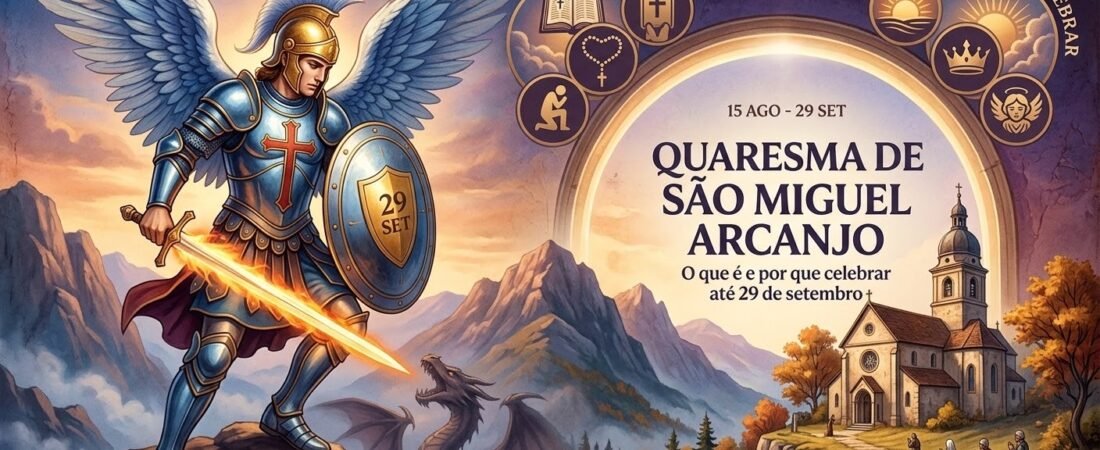 Quaresma de São Miguel Arcanjo: o que é e por que celebrar até o dia 29 de setembro